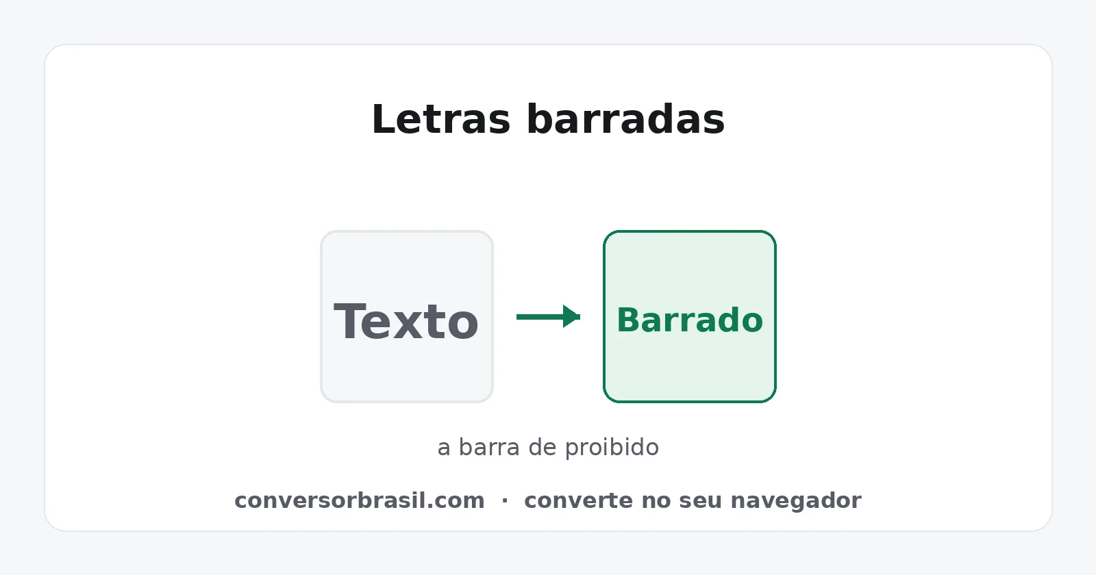 Frase comum ao lado da mesma frase com uma barra inclinada sobre cada letra